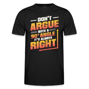 Ne discutez pas avec un angle de 90 °. - T-shirt sport Homme - noir - Devant - AI Model Male 178 dark (178cm)