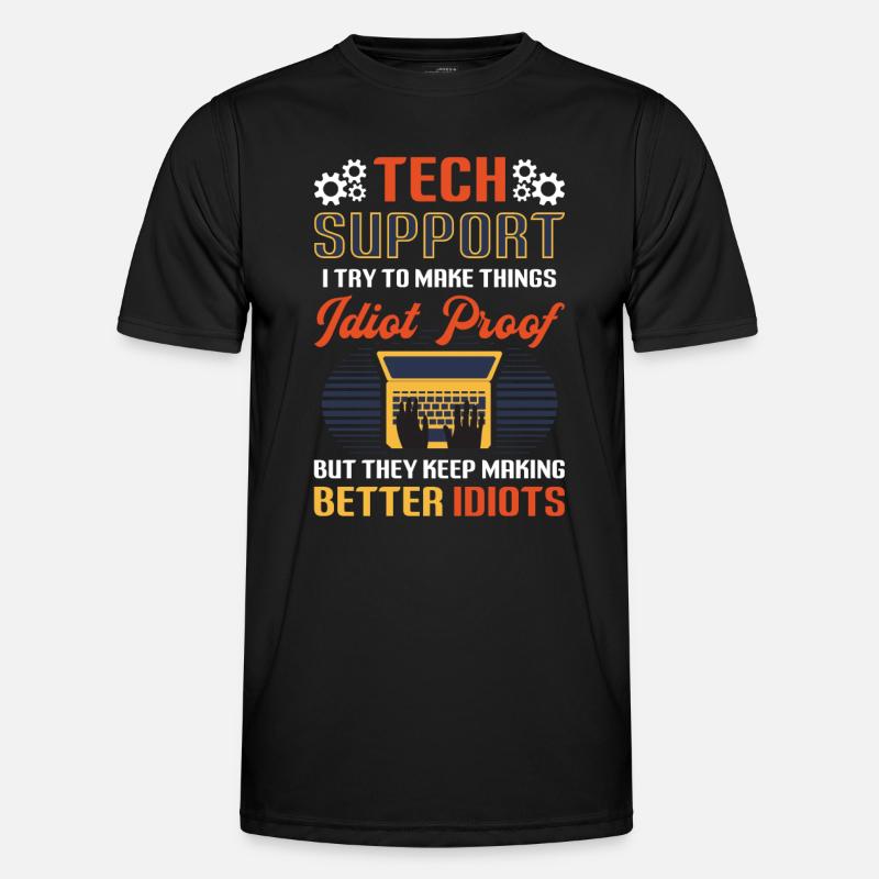 Try to make things foolproof - Men's Functional T-Shirt - black