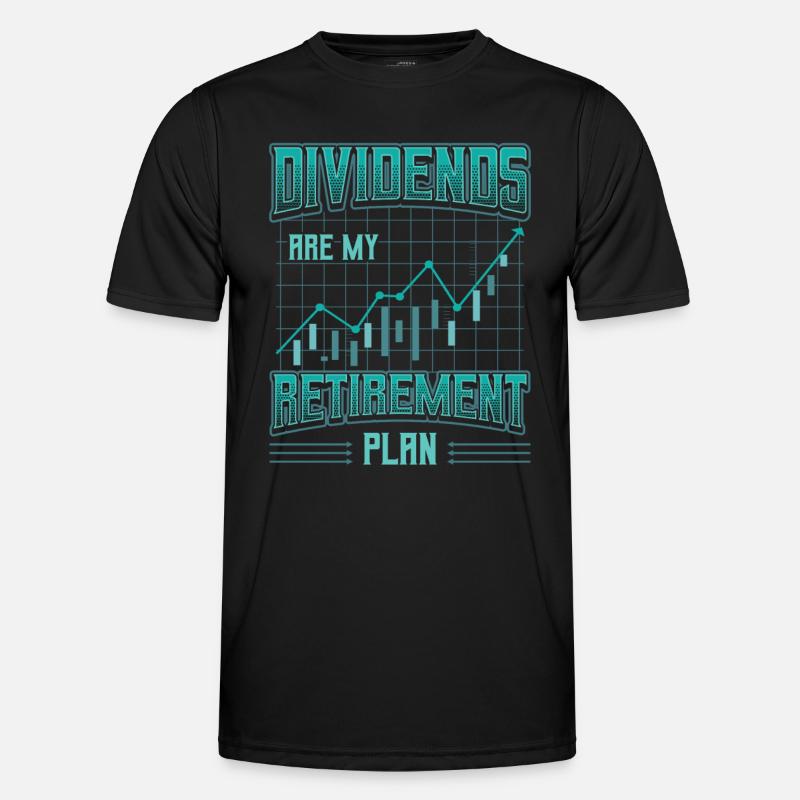 Dividends are my retirement plan - Men's Functional T-Shirt - black