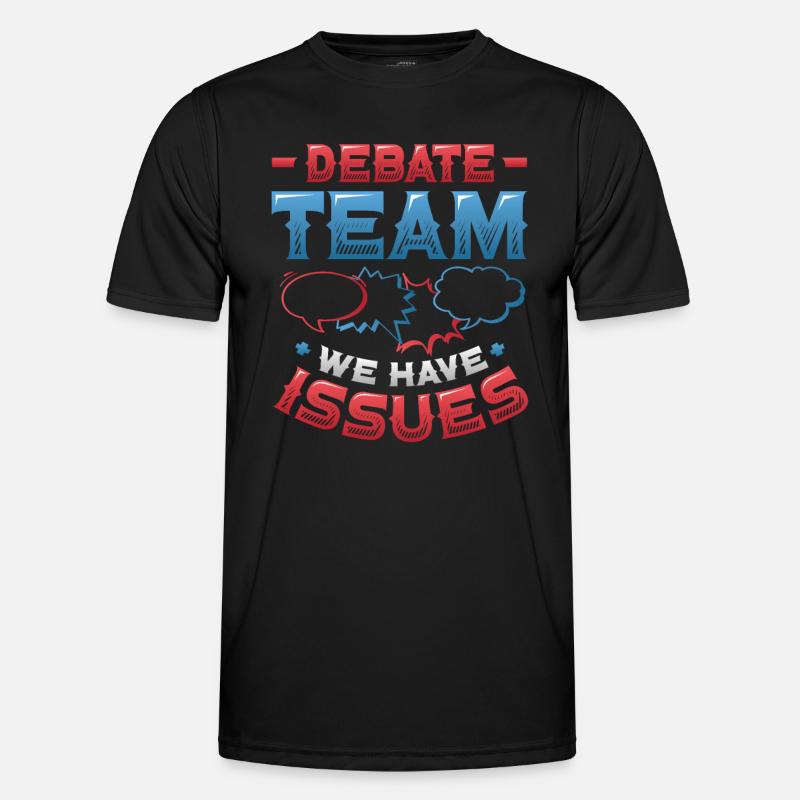 Debating team, we have problems Men's Functional T-Shirt