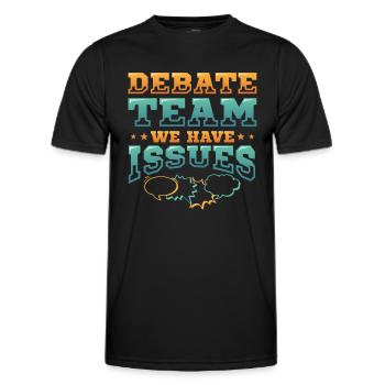 Debating team, we have problems - Men's Functional T-Shirt - black - Front - AI Model Male 178 dark (178cm)