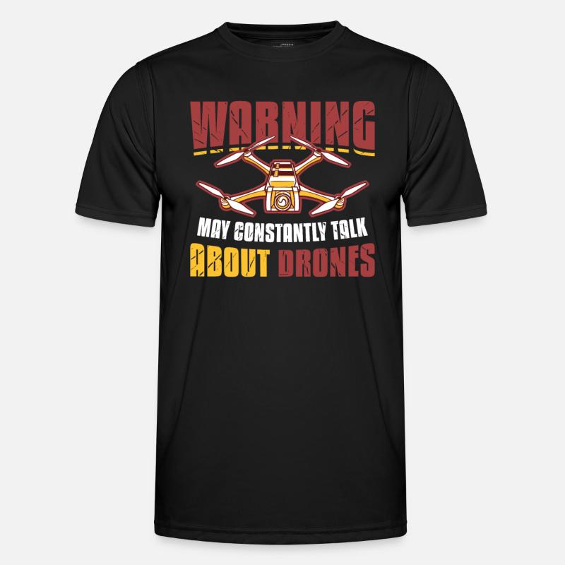 Warning, may constantly talk about drones. Pilot Men's Functional T-Shirt