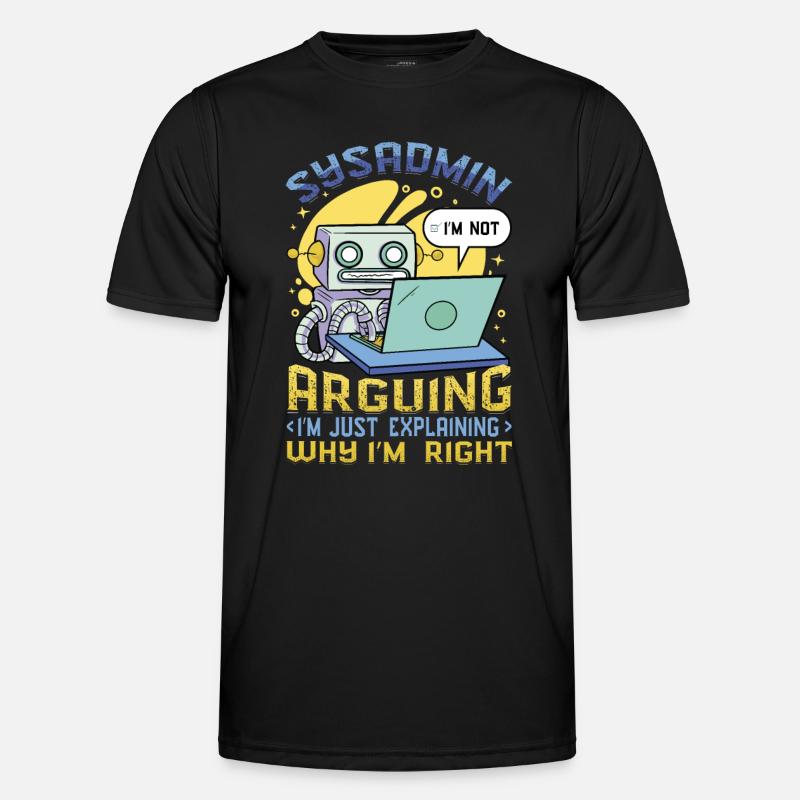 sysadmin, je vais vous expliquer pourquoi je suis le bon T-shirt sport Homme