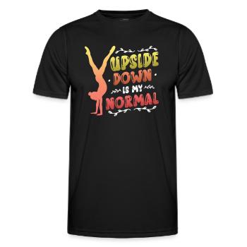 Upside Down Is My Normal, Girls Handstand - Men's Functional T-Shirt - black - Front - AI Model Male 178 dark (178cm)