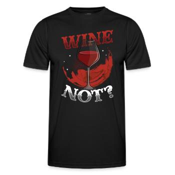 Wine Not? Wine Lovers, Wine Drinking - Men's Functional T-Shirt - black - Front - AI Model Male 178 dark (178cm)