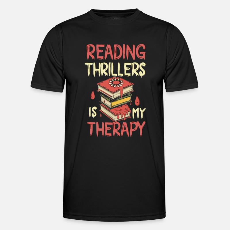 Reading Thrillers Is My Therapy Männer Funktions-T-Shirt