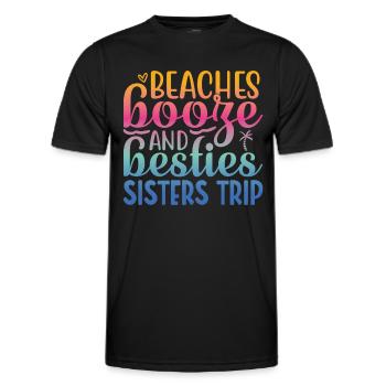 Beaches Liquor and Besties Sisters' Trip - Men's Functional T-Shirt - black - Front - AI Model Male 178 dark (178cm)