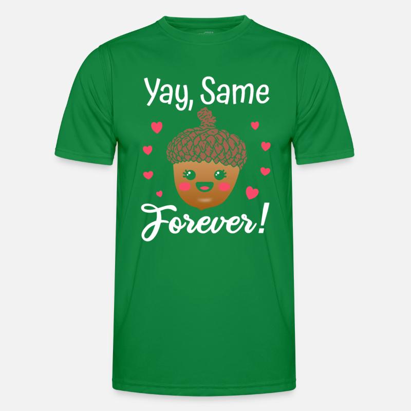 Yay Same Eichel Forever Junggesellenabschied Braut Männer Funktions-T-Shirt