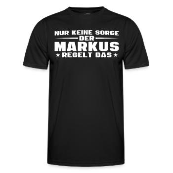 Keine Sorge Markus regelt das - Männer Funktions-T-Shirt - Schwarz - Vorne - AI Model Male 178 dark (178cm)