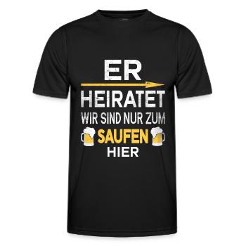 Er Heiratet wir sind nur zum saufen hier - Männer Funktions-T-Shirt - Schwarz - Vorne - AI Model Male 178 dark (178cm)
