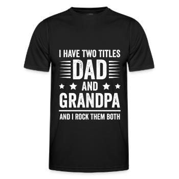 Lustiger Opa Ich habe zwei Titel Papa und Opa. - Männer Funktions-T-Shirt - Schwarz - Vorne - AI Model Male 178 dark (178cm)
