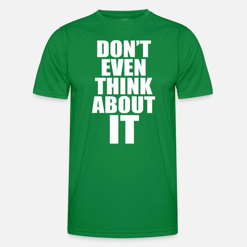 N’y pense même pas Ne pense même pas non T-shirt sport Homme