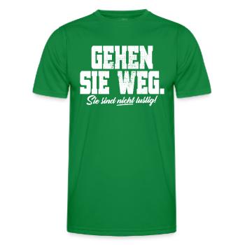 Gehen Sie Weg Sie Sind Nicht Lustig Joke Sarkasmus - Männer Funktions-T-Shirt - Kelly Green - Vorne - AI Model Male 178 dark (178cm)