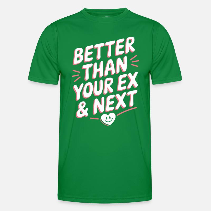 Better Than Your Ex & Next Breakup Single Party Men's Functional T-Shirt