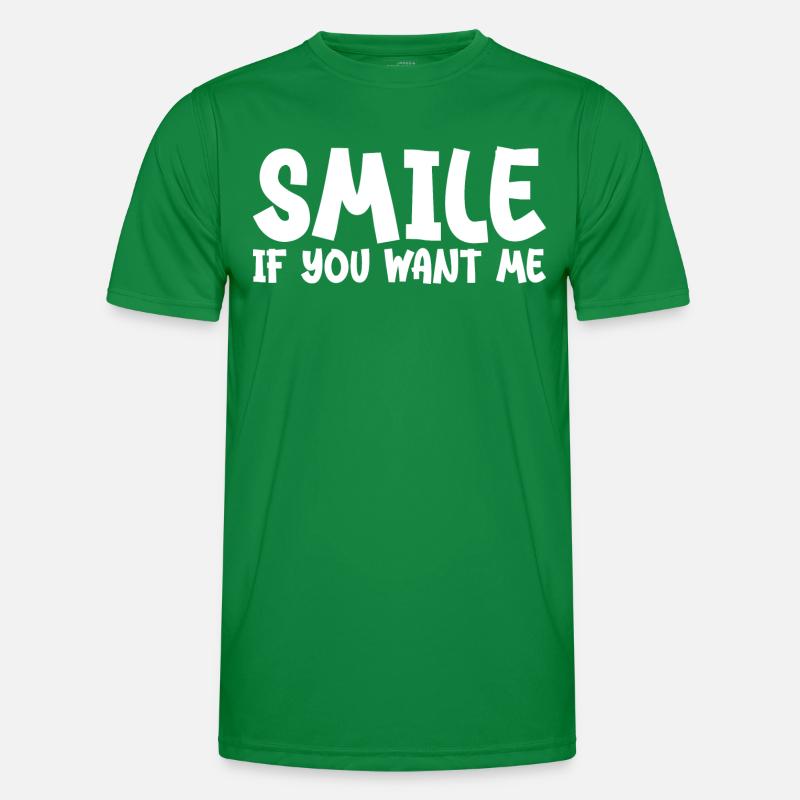Smile If You Want Me Men's Functional T-Shirt