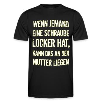 Wenn jemand eine Schraube locker hat, kann das an - Männer Funktions-T-Shirt - Schwarz - Vorne - AI Model Male 178 dark (178cm)