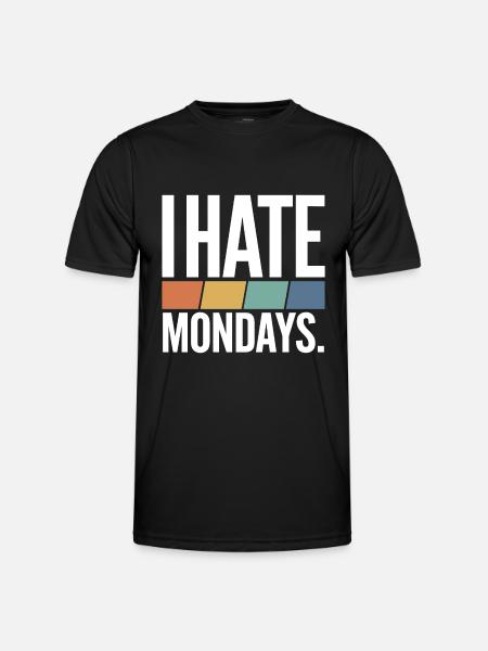 I Hate Mondays - Men's Functional T-Shirt - black