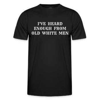 Ich habe genug von alten weißen Männern gehört - Männer Funktions-T-Shirt - Schwarz - Vorne - AI Model Male 178 dark (178cm)