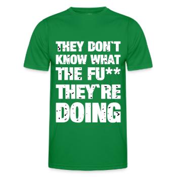 They don't know - Men's Functional T-Shirt - kelly green - Front - AI Model Male 178 dark (178cm)