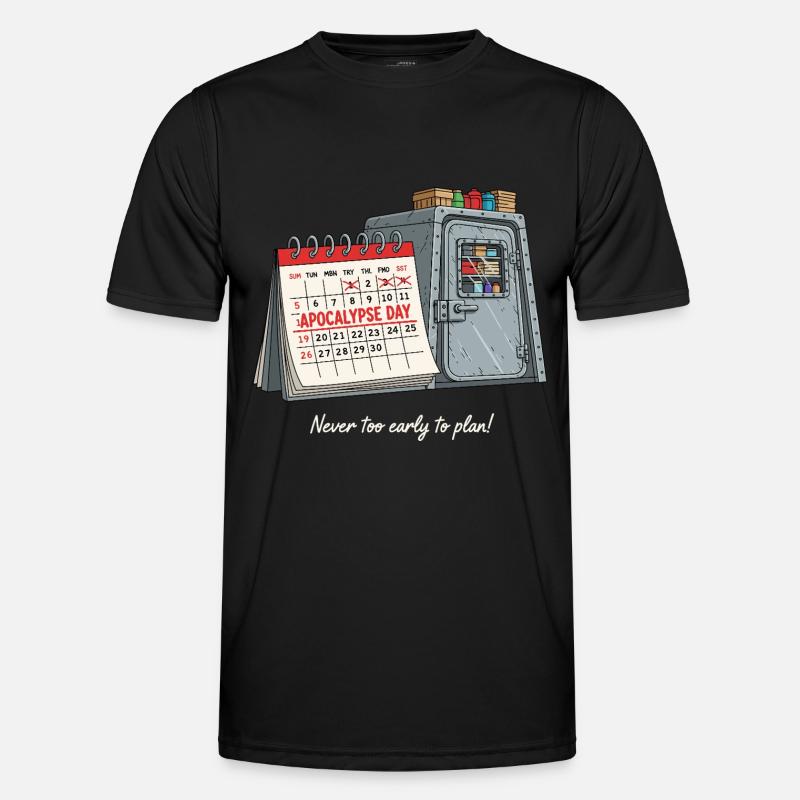 Apocalypse Day - Plan B for Emergencies Men's Functional T-Shirt