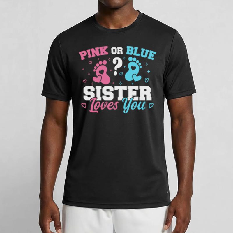 Rosa Oder Blau Schwester Liebt Dich Geschlecht Enthüllung Schwester Männer Funktions-T-Shirt