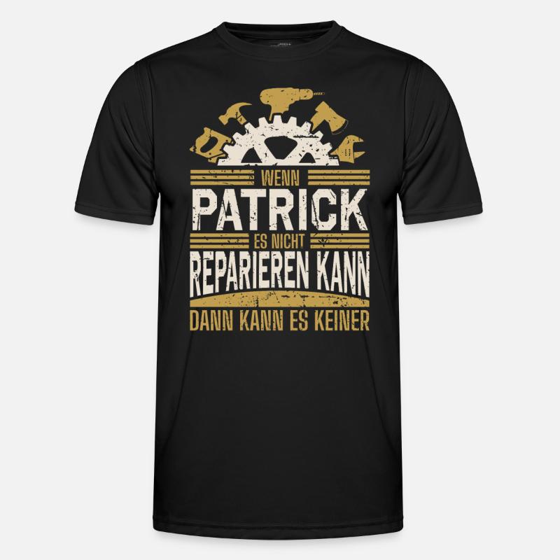 Patrick Name Geschenk Geburtstag Männer Funktions-T-Shirt