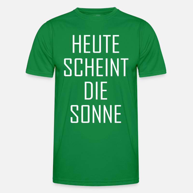 Heute scheint die Sonne Männer Funktions-T-Shirt