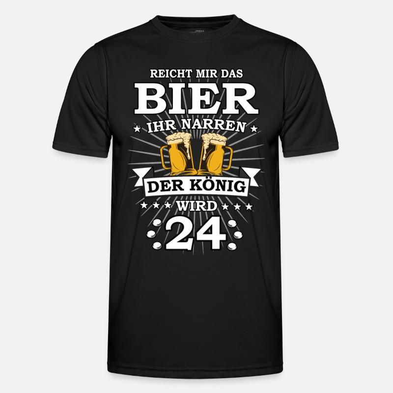 Reicht mir das Bier ihr Narren der König wird 24 Männer Funktions-T-Shirt
