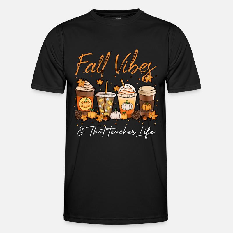 Vibrations d’automne et cette vie d’enseignant T-shirt sport Homme