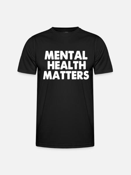 Psychische Gesundheit ist wichtig - Männer Funktions-T-Shirt - Schwarz