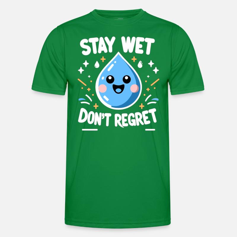 Hydration Drink Water Stay Hydrated Hydration Männer Funktions-T-Shirt