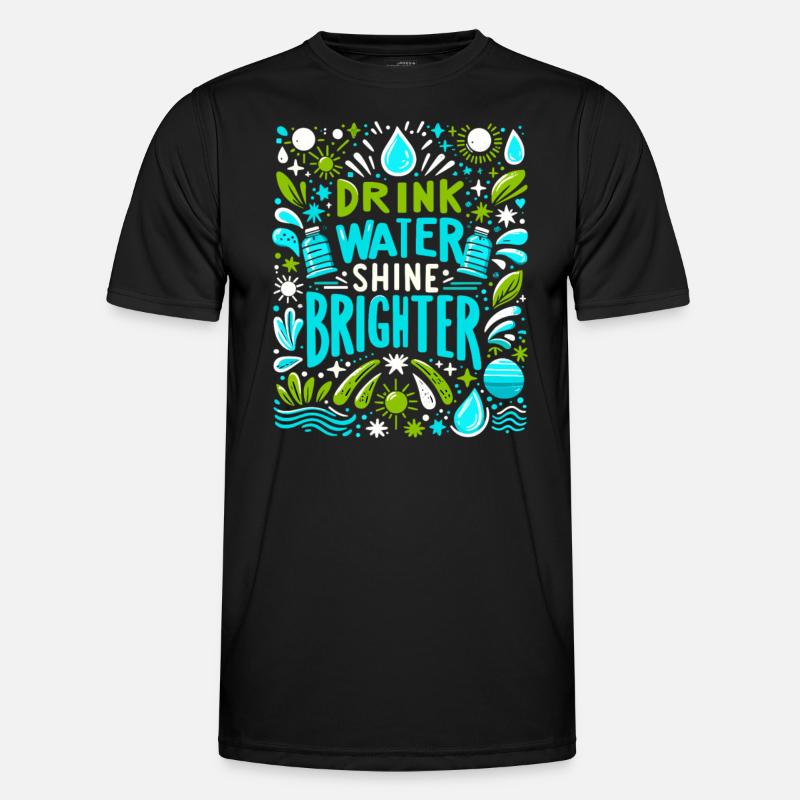 Hydration Drink Water Stay Hydrated - Men's Functional T-Shirt - black