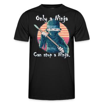 Nur ein Ninja kann einen Ninja aufhalten - Männer Funktions-T-Shirt - Schwarz - Vorne - AI Model Male 178 dark (178cm)