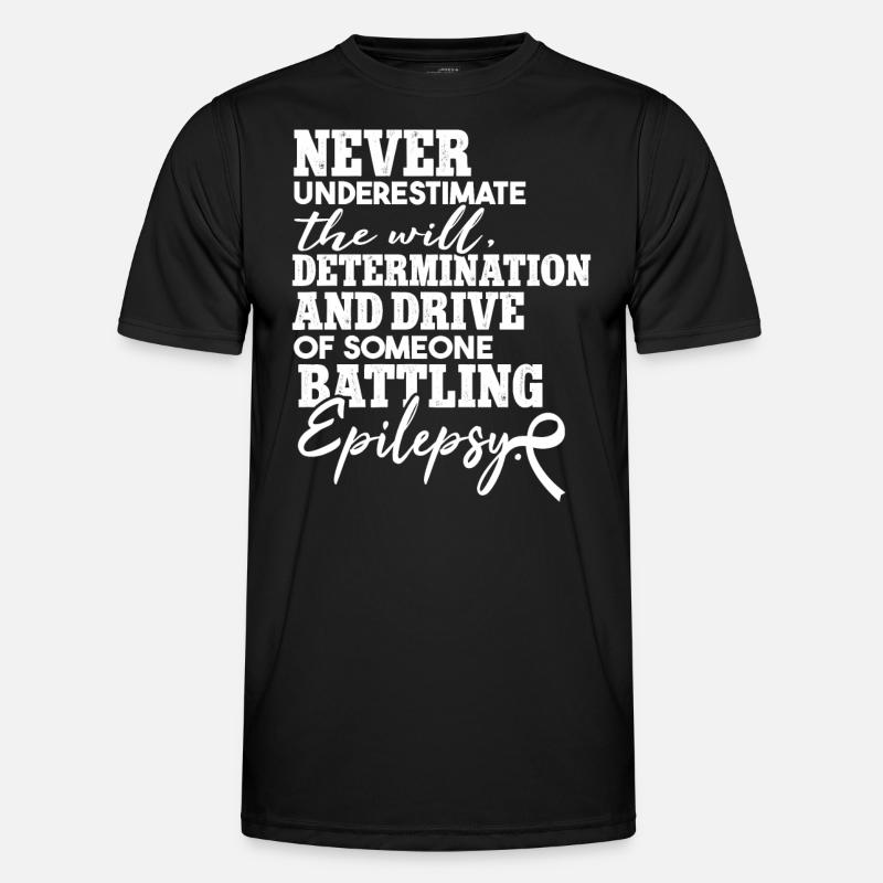 Epilepsy Quote Epilepsy Warrior - Men's Functional T-Shirt - black