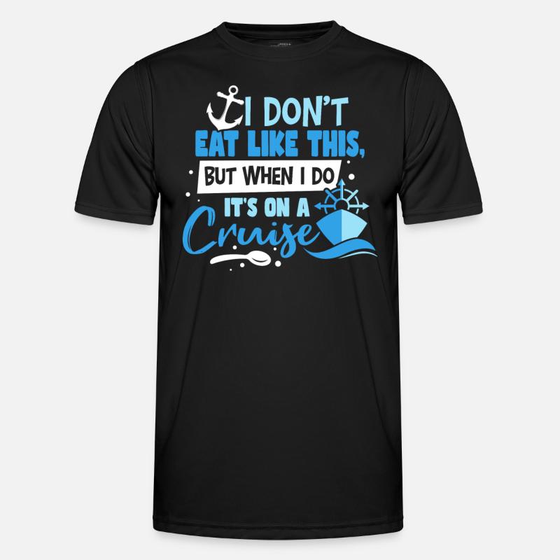 Es ist auf einer Kreuzfahrt Männer Funktions-T-Shirt
