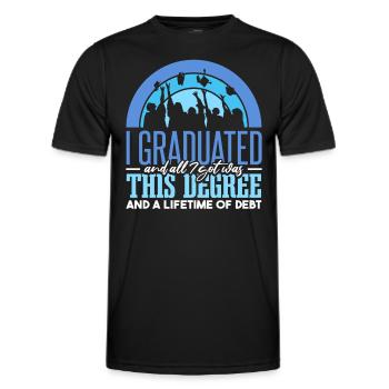 J’ai obtenu mon diplôme et tout ce que j’ai eu, c’est ceci - T-shirt sport Homme - noir - Devant - AI Model Male 178 dark (178cm)