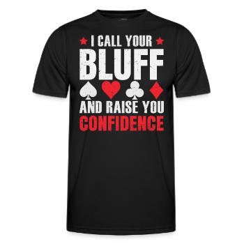 Ich nenne dich Bluff und erhöhe dein Selbstvertrauen - Männer Funktions-T-Shirt - Schwarz - Vorne - AI Model Male 178 dark (178cm)