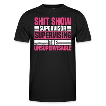 Supervisor Women Management Shitshow Supervisor - Men's Functional T-Shirt - black - Front - AI Model Male 178 dark (178cm)