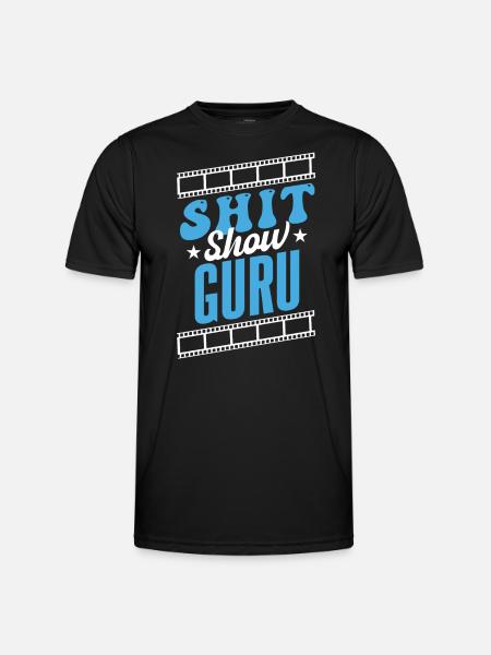 Shit Show Guru - Men's Functional T-Shirt - black