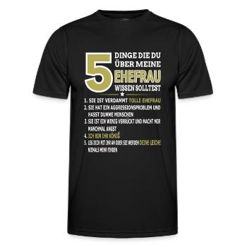 5 Dinge Die Du Über Meine Ehefrau Wissen Solltest - Männer Funktions-T-Shirt - Schwarz - Vorne - AI Model Male 178 dark (178cm)