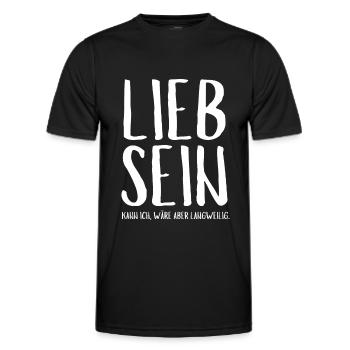 Lieb sein kann ich wäre aber langweilig - Männer Funktions-T-Shirt - Schwarz - Vorne - AI Model Male 178 dark (178cm)