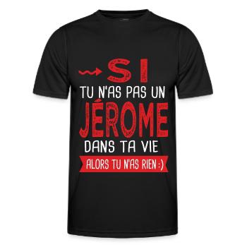 Si tu n as pas un Jérome dans ta vie Cadeau Humour - T-shirt sport Homme - noir - Devant - AI Model Male 178 dark (178cm)