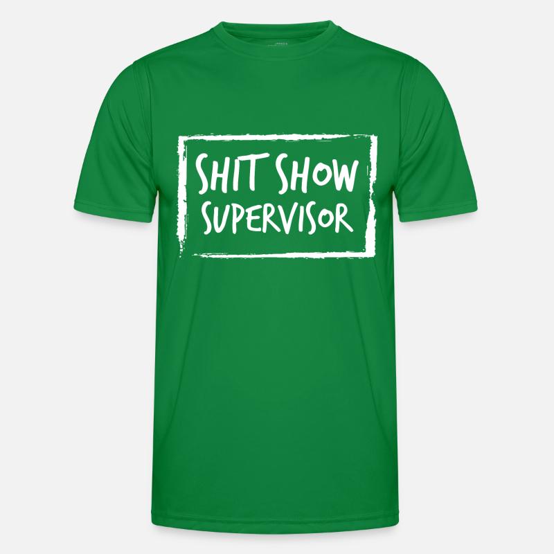 Shit Show Supervisor Men's Functional T-Shirt