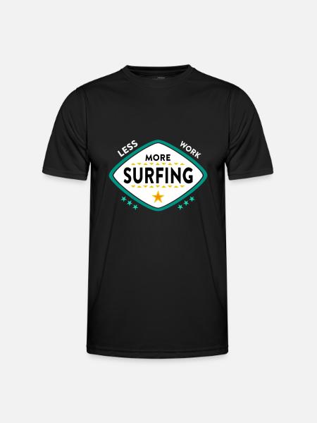 Funny Surfing Quote - Men's Functional T-Shirt - black