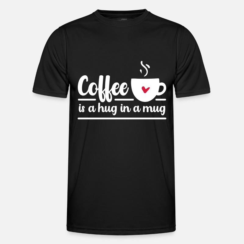 Coffee is a hug in a mug Men's Functional T-Shirt