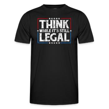 Think While It's Still Legal Critical Thinking - Men's Functional T-Shirt - black - Front - AI Model Male 178 dark (178cm)