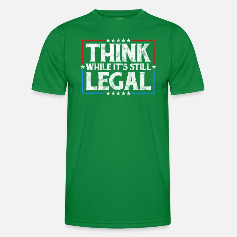 Think While It's Still Legal Critical Thinking Men's Functional T-Shirt