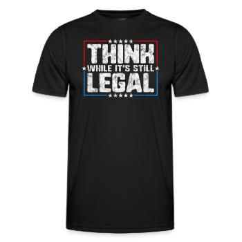Think While It's Still Legal Critical Thinking - Men's Functional T-Shirt - black - Front - AI Model Male 178 dark (178cm)