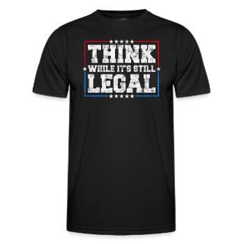 Think While It's Still Legal Critical Thinking - Men's Functional T-Shirt - black - Front - AI Model Male 178 dark (178cm)