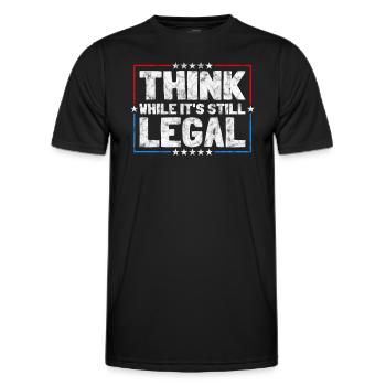 Think While It's Still Legal Critical Thinking - Men's Functional T-Shirt - black - Front - AI Model Male 178 dark (178cm)
